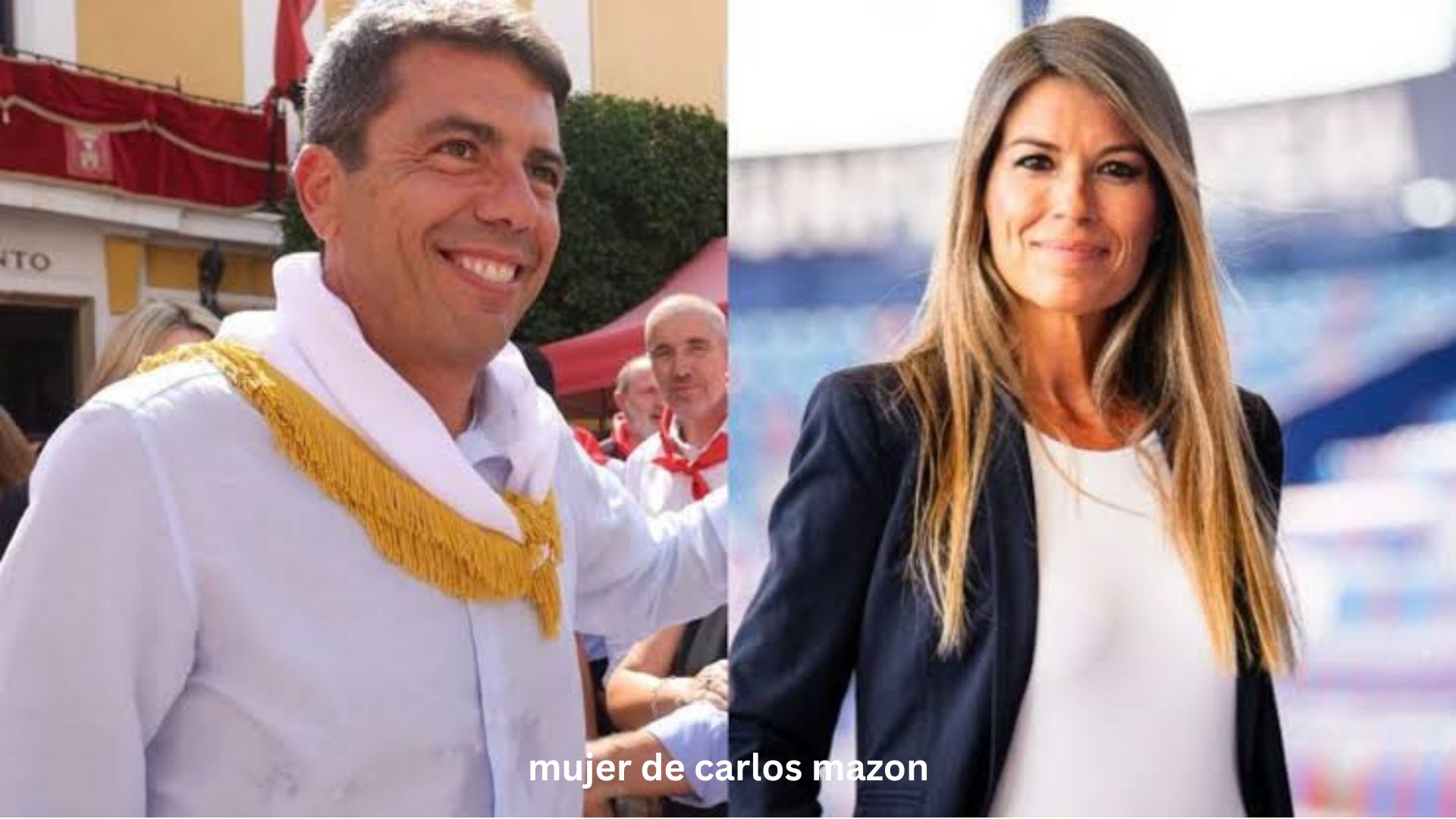 Mujer de Carlos Mazón: lo que se sabe realmente