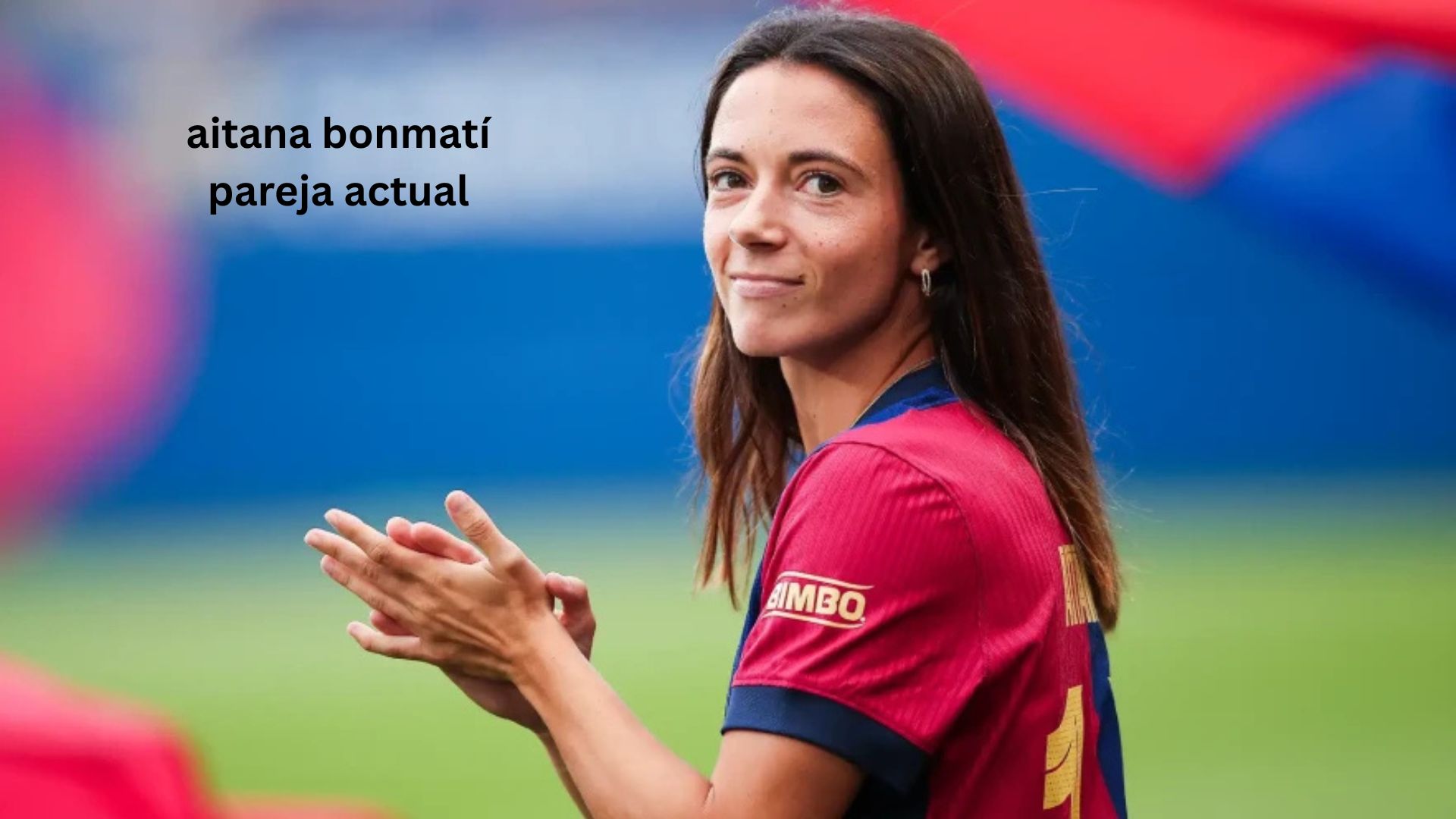 Agustín Etienne Aitana Bonmatí pareja actual