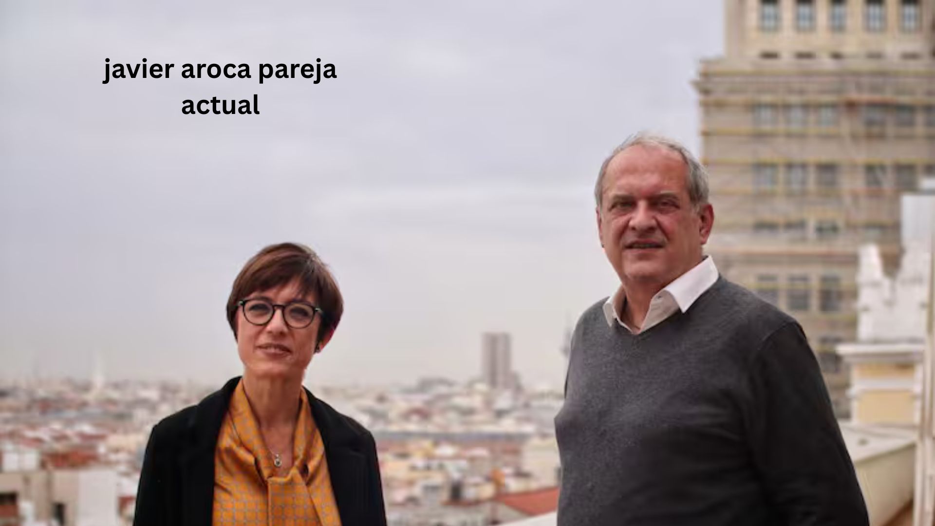 Agustín Etienne Javier Aroca pareja actual